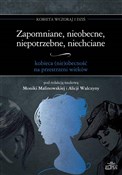 Zapomniane... - Monika Malinowska i Alicja Walczyna -  fremdsprachige bücher polnisch 