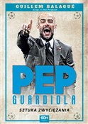 Książka : Pep Guardi... - Guillem Balague