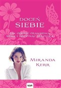 Doceń sieb... - Miranda Kerr -  Książka z wysyłką do Niemiec 