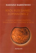 Król Rusi ... - Dariusz Dąbrowski -  polnische Bücher