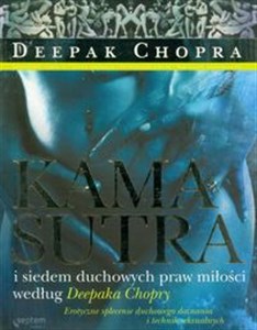 Obrazek Kamasutra i siedem duchowych praw miłości według Deepaka Chopry