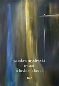 Polska książka : Traktat o ... - Wiesław Myśliwski