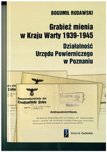 Bild von Grabież mienia w Kraju Warty 1939-1945 Działalność Urzędu Powierniczego w Poznaniu