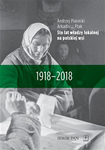 Obrazek Sto lat władzy lokalnej na polskiej wsi 1918-2018