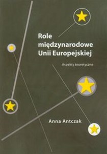 Bild von Role międzynarodowe Unii Europejskiej Aspekty teoretyczne