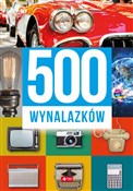 Zobacz : 500 wynala... - Sławomir Łotysz, Dariusz Machla, Maciej Baczak