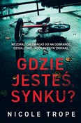 Polska książka : Gdzie jest... - Nicole Trope