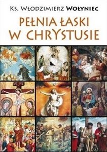 Bild von Pełnia łaski w Chrystusie