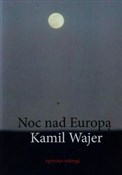 Noc nad Eu... - Kamil Wajer -  Polnische Buchandlung 