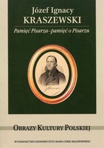 Bild von Józef Ignacy Kraszewski Pamięć Pisarza - pamięć o Pisarzu