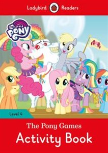 Obrazek My Little Pony: The Pony Games Activity Book Ladybird Readers Level 4