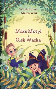 Obrazek Maks Motyl i Olek Ważka