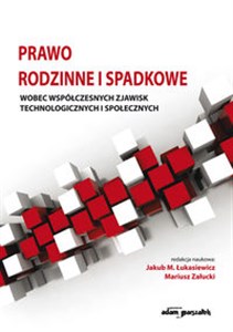 Bild von Prawo rodzinne i spadkowe wobec współczesnych zjawisk technologicznych i społecznych