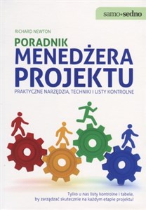 Obrazek Poradnik menedżera projektu Praktyczne narzędzia, techniki i listy kontrolne