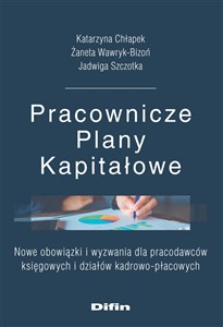 Bild von Pracownicze Plany Kapitałowe Nowe obowiązki i wyzwania dla pracodawców księgowych i działów kadrowo-płacowych