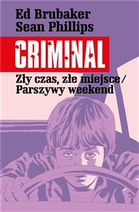 Obrazek Criminal T.4 Zły czas, złe miejsce/Parszywy..