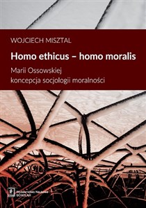 Bild von Homo ethicus homo moralis Marii Ossowskiej koncepcja socjologii moralności