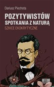 Pozytywist... - Dariusz Piechota -  Książka z wysyłką do Niemiec 