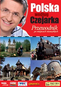 Obrazek Polska według Czejarka. Przewodnik po miejscach niezwykłych