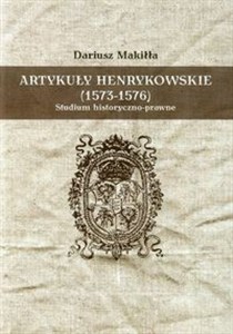 Bild von Artykuły henrykowskie 1573-1576 Studium historyczno-prawne