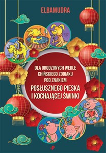 Bild von Dla urodzonych wedle chińskiego Zodiaku pod znakiem posłusznego pieska i kochającej świnki