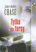 Tylko dla ... - James Hadley Chase -  fremdsprachige bücher polnisch 