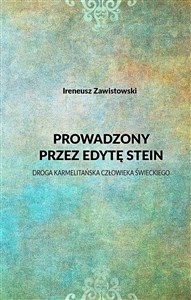 Bild von Prowadzony przez Edytę Stein Droga karmelitańska człowieka świeckiego