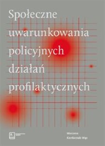 Bild von Społeczne uwarunkowania policyjnych działań profilaktycznych