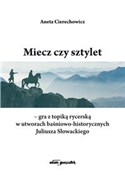 Miecz czy ... - Aneta Cierechowicz -  polnische Bücher