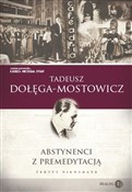 Książka : Abstynenci... - Tadeusz Dołęga-Mostowicz