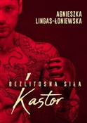 Kastor bez... - Agnieszka Lingas-Łoniewska -  Książka z wysyłką do Niemiec 