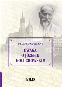 Obrazek Uwaga o Józefie Gołuchowskim
