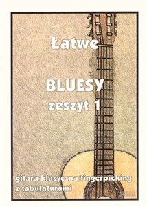 Obrazek Łatwe bluesy z.1 gitara klasyczna