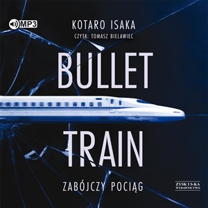 Obrazek [Audiobook] Bullet Train Zabójczy pociąg
