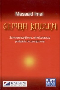 Obrazek Gemba Kaizen Zdroworozsądkowe, niskokosztowe podejście do zarządzania