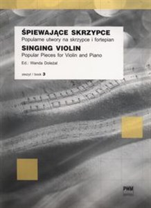Obrazek Śpiewające skrzypce zeszyt 3 Popularne utwory na skrzypce i fortepian