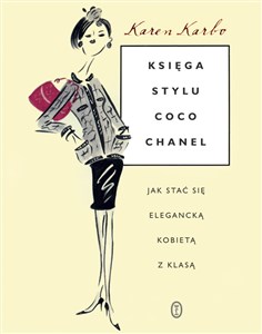 Obrazek Księga stylu Coco Chanel Jak stać się elegancką kobietą z klasą