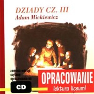 Obrazek Dziady cz.3 Adam Mickiewicz Opracowanie Lektura liceum!