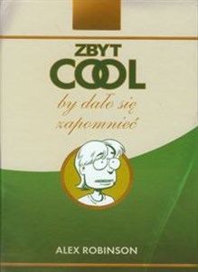 Obrazek Zbyt cool by dało się zapomnieć