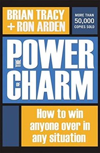 Obrazek The Power of Charm: How to Win Anyone Over in Any Situation