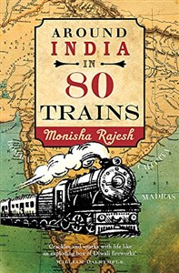 Bild von Around India in 80 Trains: One of the Independent's Top 10 Books about India