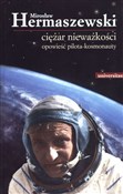 Ciężar nie... - Mirosław Hermaszewski - buch auf polnisch 