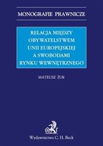 Obrazek Relacja między obywatelstwem Unii Europejskiej a swobodami rynku wewnętrznego