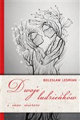 Dwoje ludz... - Bolesław Leśmian -  Książka z wysyłką do Niemiec 