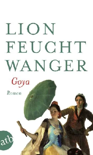 Obrazek FEUCHTWANGER, L: GOYA
