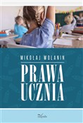 Książka : Prawa uczn... - Mikołaj Wolanin