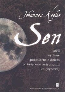 Obrazek Sen czyli wydane pośmiertnie dzieło poświęcone astronomii księżycowej