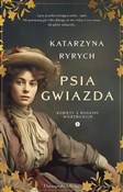 Psia gwiaz... - Katarzyna Ryrych -  polnische Bücher