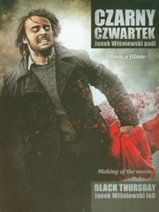 Bild von Czarny czwartek Janek Wiśniewski padł Album o filmie. Wersja polsko - angielska