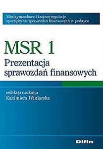 Bild von MSR 1 Prezentacja sprawozdań finansowych Międzynarodowe i krajowe regulacje sporządzania sprawozdań finansowych w praktyce